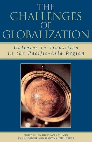 The Challenges of Globalization Cultures in Transition in the Pacific-Asia Region