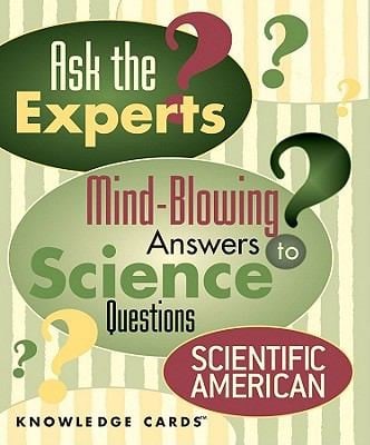 Ask The Experts Mindblowing Answers To Science Questions