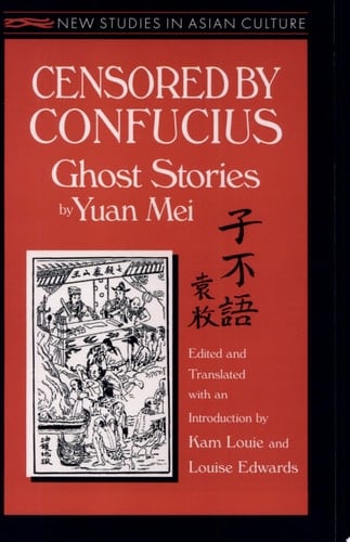 Censored by Confucius Ghost Stories by Yuan Mei