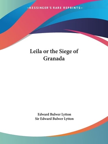 Leila or the Siege of Granada