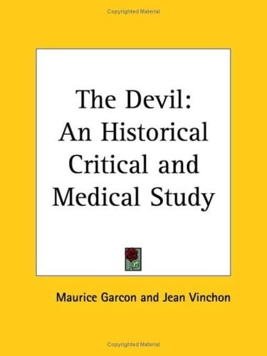 The Devil: An Historical Critical and Medical Study, 1929