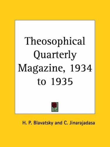 Theosophical Quarterly Magazine, 1934 to 1935