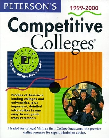Peterson's Competitive Colleges 1999-2000