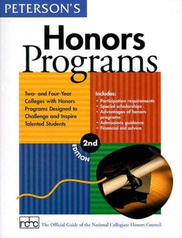 Peterson's Honors Programs The Official Guide of the National Collegiate Honors Council