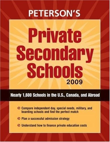 Peterson's Private Secondary Schools 2009