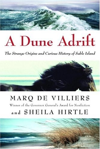 A Dune Adrift The Strange Origins and Curious History of Sable Island