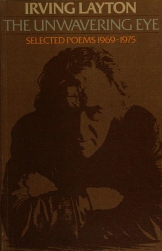 The Unwavering Eye Selected Poems, 1969-1975