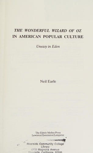 The Wonderful Wizard of Oz in American Popular Culture: Uneasy in Eden
