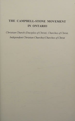 The Campbell-Stone Movement in Ontario: Christian Church (Studies in American Religion)