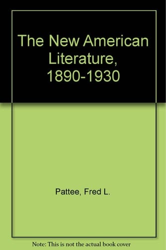The New American Literature, 1890-1930