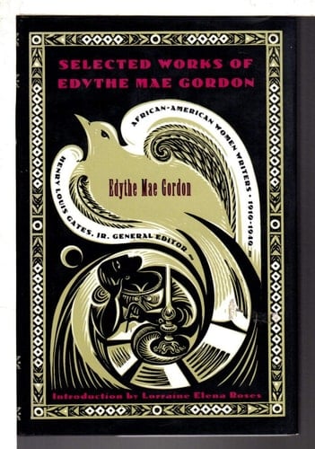 Selected Works of Edythe Mae Gordon (AFRICAN-AMERICAN WOMEN WRITERS, 1910-1940)