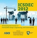 ICSDEC 2012 Developing the Frontier of Sustainable Design, Engineering, and Construction : Proceedings of the 2012 International Conference on Sustainable Design and Construction, November 7-9, 2012, Fort Worth, Texas