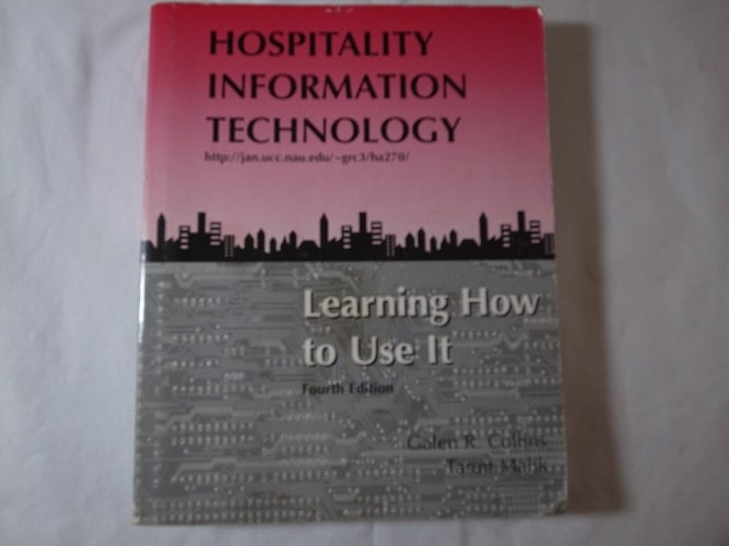 Hospitality Information Technology Learning how to Use it