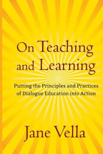 On teaching and learning: putting the principles and practices of dialogue education into action