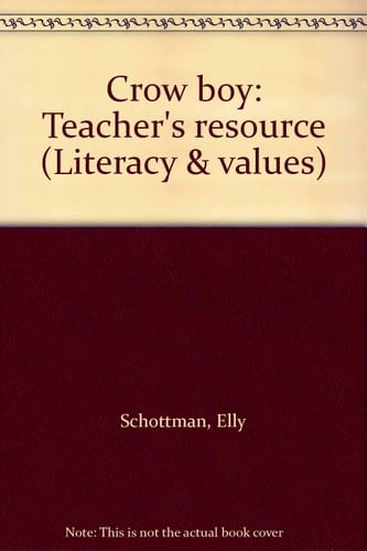 Crow Boy Teacher's Resource