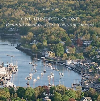 One Hundred One Beautiful Small Coastal Towns Of America