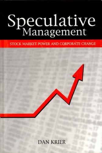 Speculative Management Stock Market Power and Corporate Change