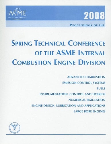 2008 Proceedings of the Spring Technical Conference of the ASME Internal Combustion Engine Division