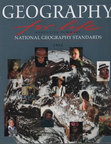 Geography for Life National Geography Standards 1994 : Executive Summary