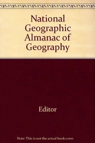National Geographic Almanac of Geography (National Geographic Almanacs)
