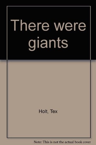 There Were Giants