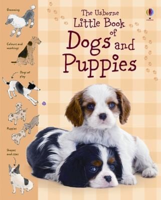 The Usborne Little Book Of Dogs And Puppies