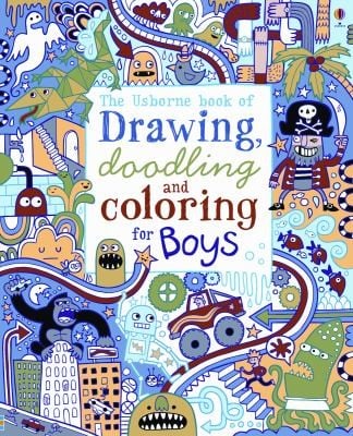 The Usborne Book of Drawing Doodling and Coloring for Boys