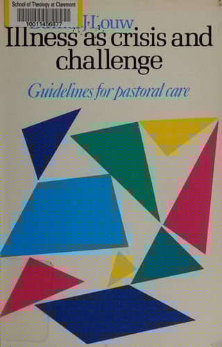 Illness as Crisis and Challenge Guidelines for Pastoral Care