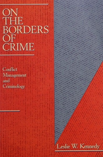On the Borders of Crime: Conflict Management and Criminology