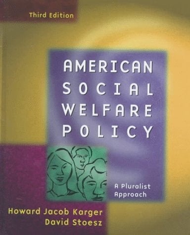 American Social Welfare Policy A Pluralist Approach