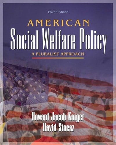 American Social Welfare Policy A Pluralist Approach