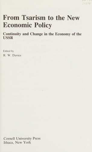 From Tsarism to the New Economic Policy: Continuity and Change in the Economy of the USSR