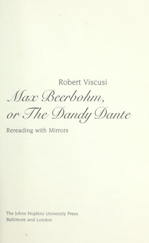 Max Beerbohm, or the Dandy Dante: Rereading with Mirrors