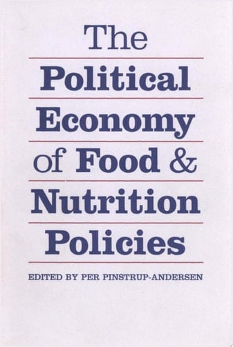 The political economy of food and nutrition policies