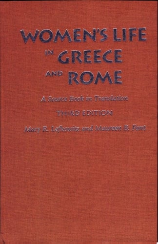 Women's Life in Greece and Rome A Source Book in Translation
