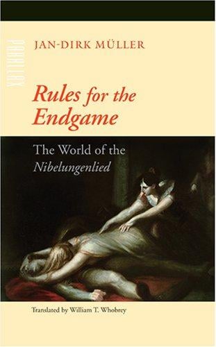 Rules for the endgame: the world of the Nibelungenlied
