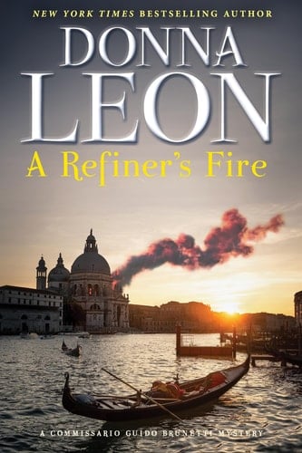A Refiner's Fire A Commissario Guido Brunetti Mystery