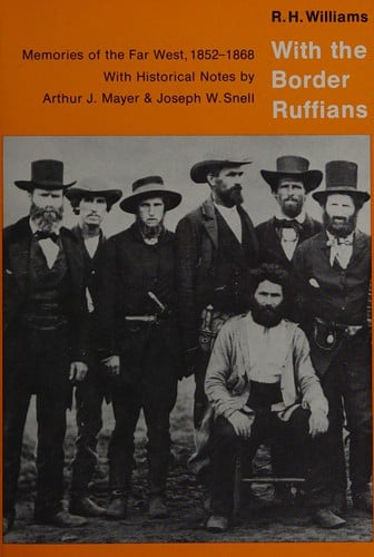 With the Border Ruffians: Memories of the Far West, 1852-1868