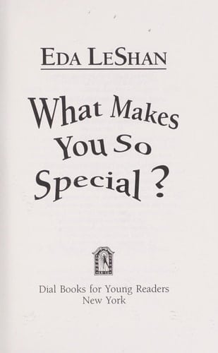 What Makes You So Special?