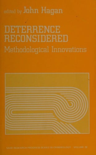 Deterrence Reconsidered: Methodological Innovations (SAGE Research Progress Series in Criminology)