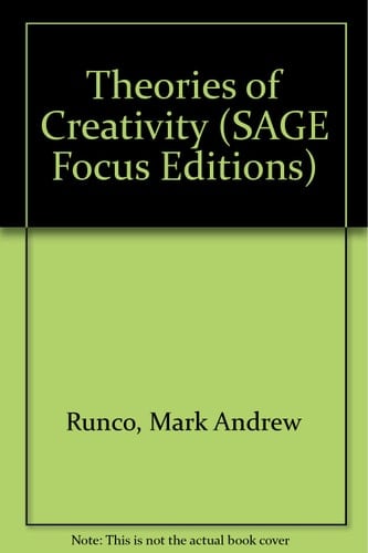 Theories of Creativity (SAGE Focus Editions)