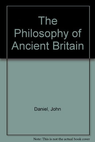 The Philosophy of Ancient Britain