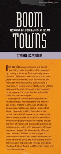 Boom Towns Restoring the Urban American Dream