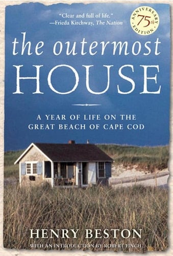 The Outermost House A Year of Life On The Great Beach of Cape Cod