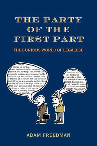 The Party of the First Part The Curious World of Legalese