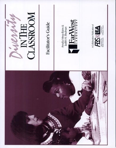 Facilitator's Guide to Diversity in the Classroom A Casebook for Teachers and Teacher Educators