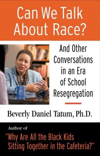 Can we talk about race?: and other conversations in an era of school resegregation
