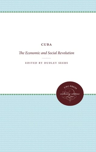 Cuba The Economic and Social Revolution