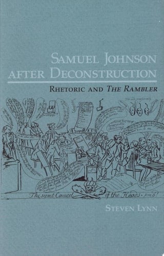 Samuel Johnson After Deconstruction Rhetoric and the Rambler