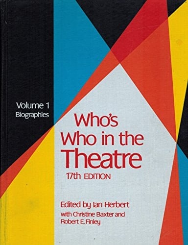 Who's Who in the Theatre (Volume 1)